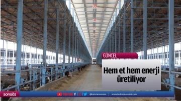 Hem et hem enerji &uuml;retiliyor