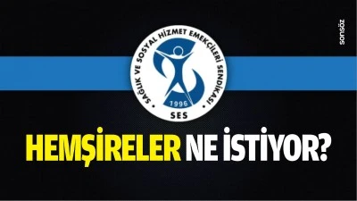 Hemşireler ne istiyor?