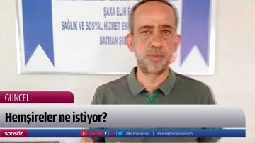 Hemşireler ne istiyor?