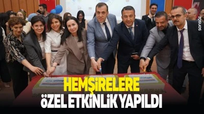 Hemşirelere &ouml;zel etkinlik yapıldı