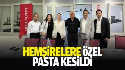 Hemşirelere &ouml;zel pasta kesildi
