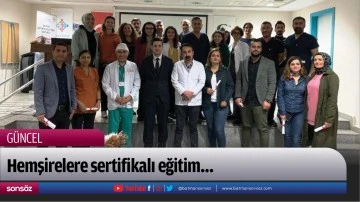 Hemşirelere sertifikalı eğitim&hellip;