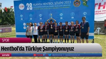 Hentbol&rsquo;da T&uuml;rkiye Şampiyonuyuz