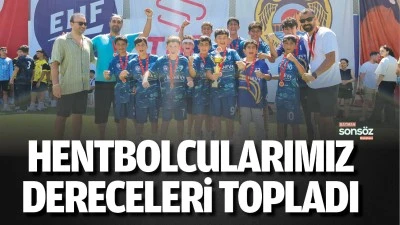 Hentbolcularımız dereceleri topladı