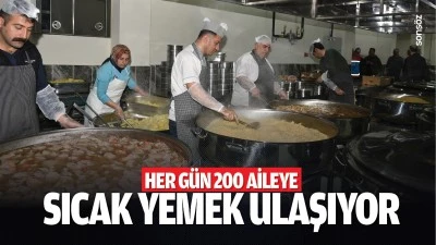 Her g&uuml;n 200 aileye sıcak yemek ulaşıyor