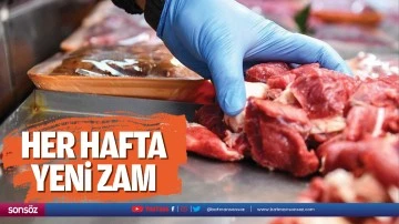 Her hafta yeni zam