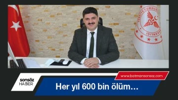 Her yıl 600 bin &ouml;l&uuml;m&hellip;