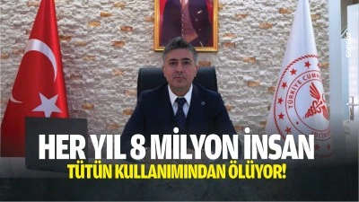 Her yıl 8 milyon insan, t&uuml;t&uuml;n kullanımından &ouml;l&uuml;yor!