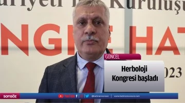 Herboloji Kongresi başladı