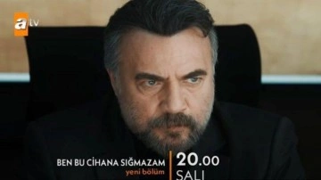 Heyecan Dolu Gelişmeler Ben Bu Cihana Sığmazam 63. B&ouml;l&uuml;m Fragmanında!