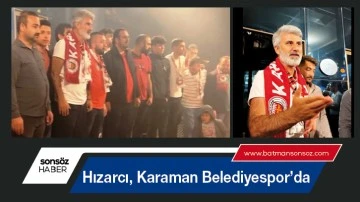 Hızarcı, Karaman Belediyespor&rsquo;da