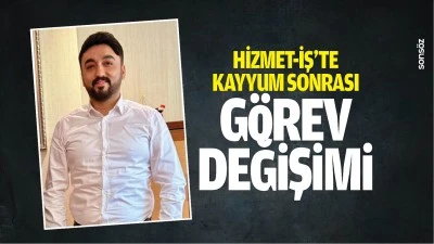 Hizmet-İş&rsquo;te kayyum sonrası g&ouml;rev değişimi&hellip;