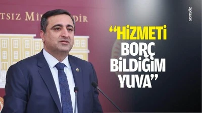 &ldquo;Hizmeti bor&ccedil; bildiğim yuva&hellip;&rdquo;