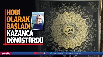 Hobi olarak başladı, kazanca d&ouml;n&uuml;şt&uuml;rd&uuml;