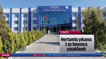 Hortumla yıkama 1 ay boyunca yasaklandı