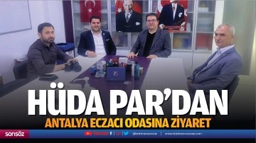 H&uuml;da Par&rsquo;dan Antalya eczacı odasına ziyaret