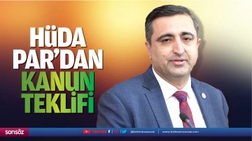 H&uuml;da Par&rsquo;dan kanun teklifi
