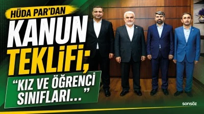 H&uuml;da Par&rsquo;dan kanun teklifi; &ldquo;Kız ve &ouml;ğrenci sınıfları&hellip;&rdquo;