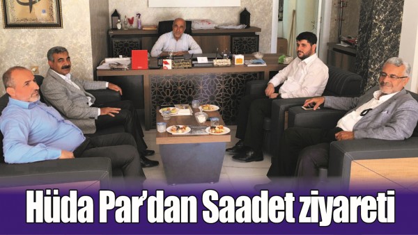 H&Uuml;DA PAR&rsquo;DAN SAADET ZİYARETİ