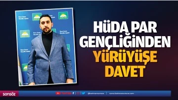 H&uuml;da Par gen&ccedil;liğinden y&uuml;r&uuml;y&uuml;şe davet