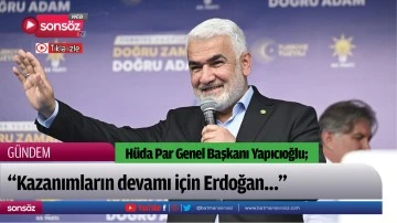 H&uuml;da Par Genel Başkanı Yapıcıoğlu;