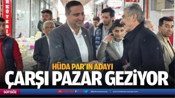 H&uuml;da Par&rsquo;ın adayı, &ccedil;arşı pazar geziyor