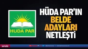 H&uuml;da Par&rsquo;ın belde adayları netleşti