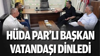 H&uuml;da Par&rsquo;lı Başkan, vatandaşı dinledi