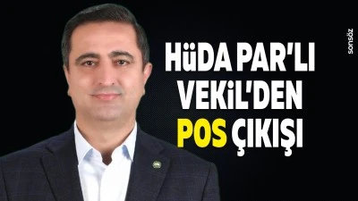 H&uuml;da Par&rsquo;lı Vekil&rsquo;den POS &ccedil;ıkışı