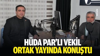 H&uuml;da Par&rsquo;lı Vekil, ortak yayında konuştu