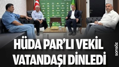 H&uuml;da Par&rsquo;lı Vekil, vatandaşı dinledi