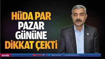 H&Uuml;DA PAR Pazar g&uuml;n&uuml;ne dikkat &ccedil;ekti