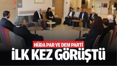 H&uuml;da Par ve DEM Parti ilk kez g&ouml;r&uuml;şt&uuml;