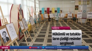 H&uuml;k&uuml;ml&uuml; ve tutukluların &ccedil;izdiği resimler sergilendi