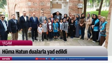 H&uuml;ma Hatun dualarla yad edildi