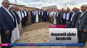 Husumetli aileler barıştırıldı