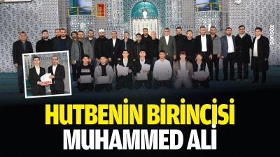 Hutbenin birincisi Muhammed Ali