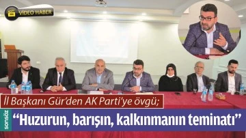 &ldquo;HUZURUN, BARIŞIN, KALKINMANIN TEMİNATI&rdquo;