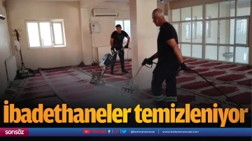 İbadethaneler temizleniyor