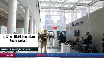  İ&ccedil; G&uuml;venlik Ekipmanları Fuarı başladı 
