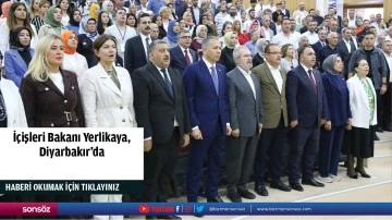 İ&ccedil;işleri Bakanı Yerlikaya, Diyarbakır'da