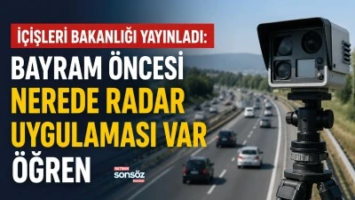 İ&ccedil;işleri Bakanlığı yayınladı: Bayram &ouml;ncesi nerede radar uygulaması var &ouml;ğren