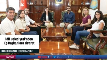 İdil Belediyesi&rsquo;nden Eş Başkanlara ziyaret