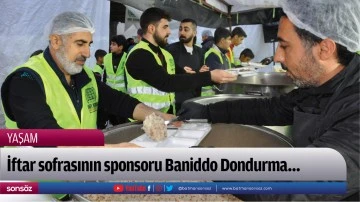 İftar sofrasının sponsoru Baniddo Dondurma&hellip;