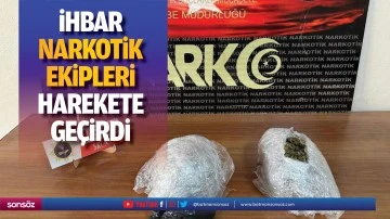 İhbar, narkotik ekipleri harekete ge&ccedil;irdi