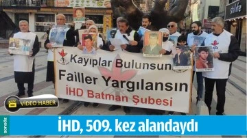 İHD, 509. KEZ ALANDAYDI
