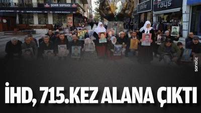 İHD, 715.kez alana &ccedil;ıktı