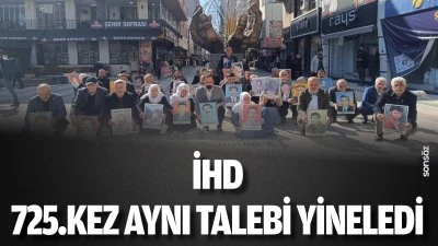 İHD, 725.kez aynı talebi yineledi