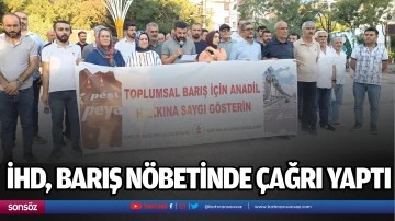 İHD, barış n&ouml;betinde &ccedil;ağrı yaptı