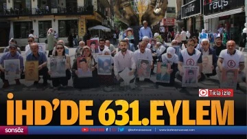 İHD&rsquo;de 631.eylem